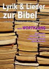 Lyrik & Lieder zur Bibel