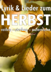 Lyrik & Lieder zum Herbst